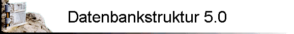 Datenbankstruktur 5.0